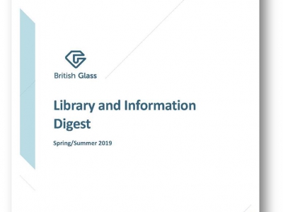 The British Glass Library Digest - Spring/Summer 2019